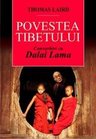 Povestea Tibetului. Convorbiri cu Dalai Lama | Thomas Laird