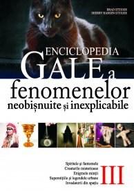 Enciclopedia Gale a fenomenelor neobisnuite si inexplicabile. Volumul 3 |