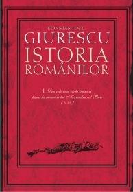 Istoria Romanilor Vol I-III | Constantin C. Giurescu