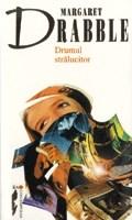 Drumul Stralucitor | Margaret Drabble