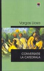 Conversatie la catedrala | Mario Vargas Llosa