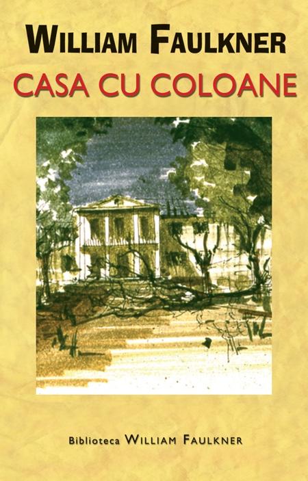 Casa cu coloane | William Faulkner