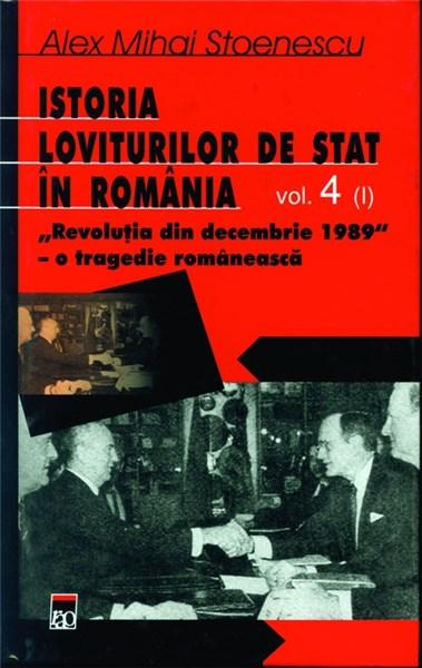 Istoria loviturilor de stat in Romania - vol.IV partea I | Alex Mihai Stoenescu