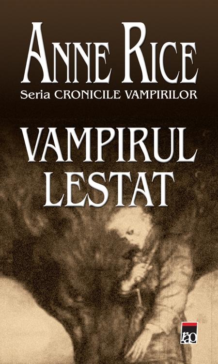 Vampirul Lestat | Anne Rice