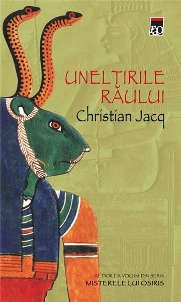 Uneltirile Raului | Christian Jacq
