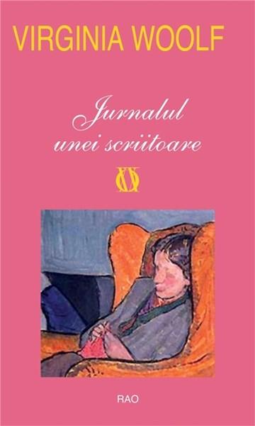 Jurnalul unei scriitoare | Virginia Woolf