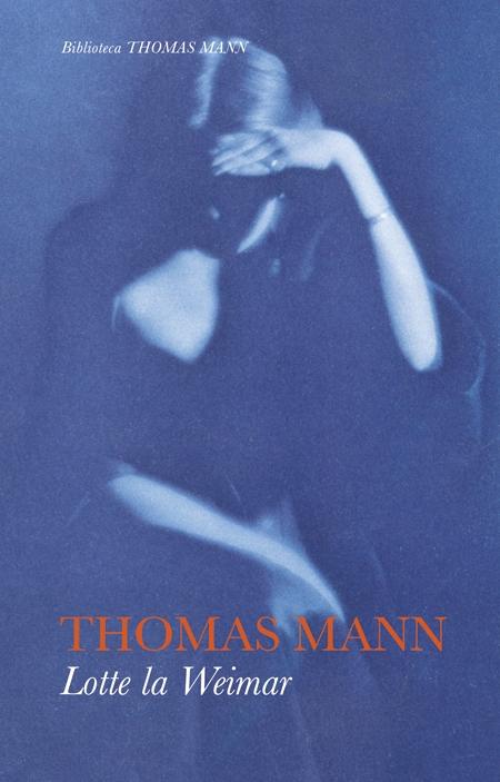 Lotte la Weimar | Thomas Mann