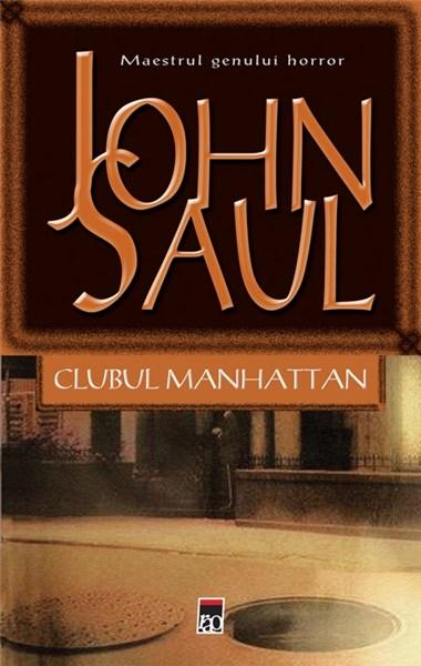 Clubul Manhattan | John Saul