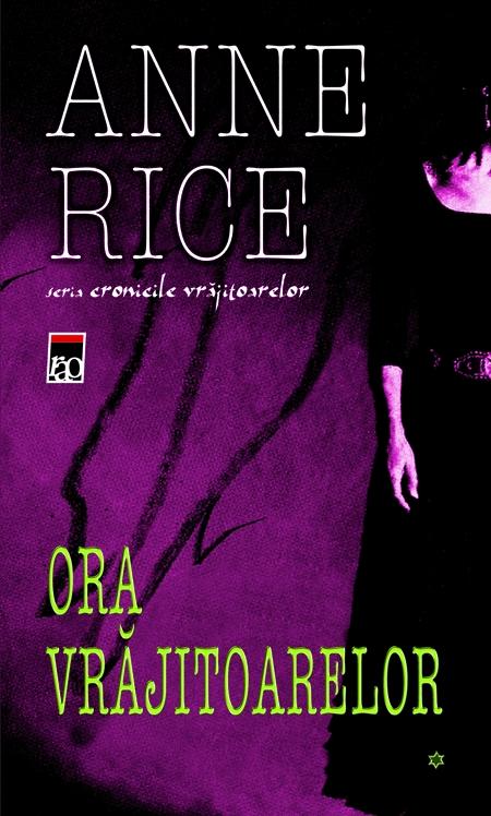 Ora vrajitoarelor (2 vol.) | Anne Rice