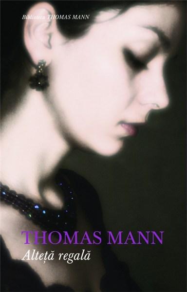Alteta regala | Thomas Mann