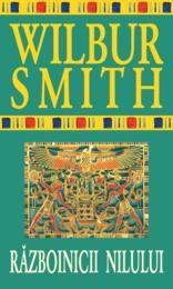 Razboinicii Nilului | Wilbur Smith