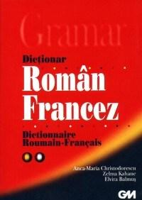 Dictionar roman-francez | Elvira Balmus, Anca-Maria Christodorescu, Zelma Kahane