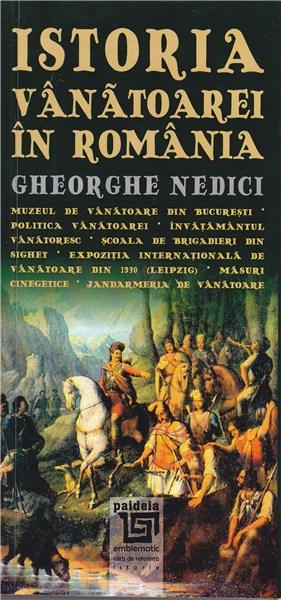 Istoria vanatoarei in Romania | Gheorghe Nedici carturesti.ro poza bestsellers.ro