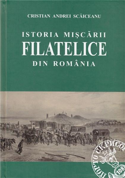 Istoria miscarii filatelice din Romania | Cristian Andrei Scaiceanu