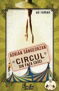 Circul din fata casei Ed. a II-a | Adrian Sangeorzan