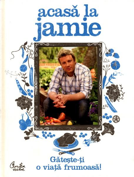 Acasa la Jamie - Gateste-ti o viata frumoasa! | Jamie Oliver