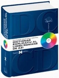 Dictionar explicativ al limbii romane de azi cu CD-ROM | Elena Comsulea Valentina, Serban Sabina Teius