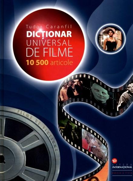 Dictionar universal de filme | Tudor Caranfil