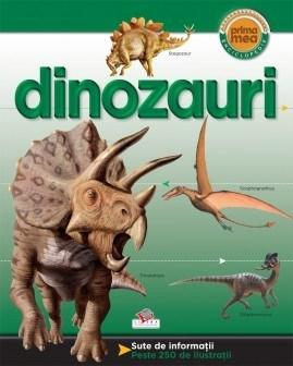 Prima Mea Enciclopedie - Dinozauri | DENISE RYAN