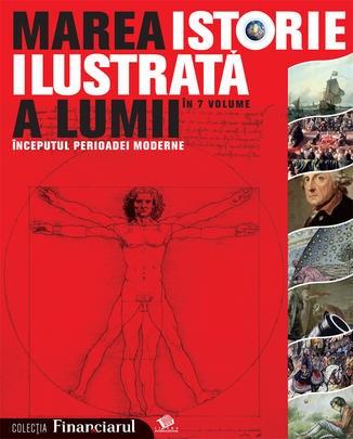 Marea Istorie Ilustrata A Lumii Vol IV |