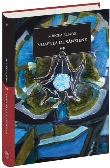 Noaptea De Sanziene 2 | Mircea Eliade