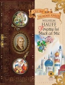Povestea Lui Muck Cel Mic | Wilhelm Hauff