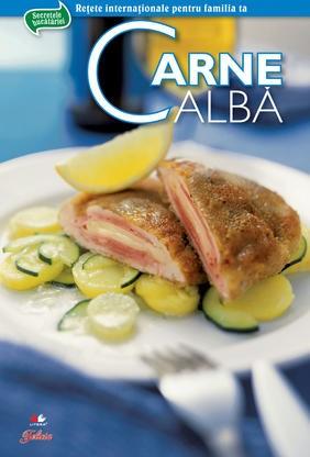 Secretele bucatariei - Carne alba, Vol. 1 |