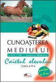 Cunoasterea mediului clasa a II-a. Caietul elevului. Partea a II-a | Cleopatra Mihailescu, Tudora Pitila