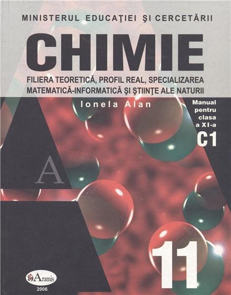 Chimie. Manual pentru clasa a XI-a | Ionela Alan