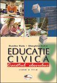 Educatie civica clasa a III-a. Caietul elevului | Dumitra Radu, Gherghina Andrei