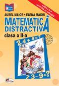 Matematica distractiva Cls. a II-a Ed. 2005 | Aurel Maior, Elena Maior