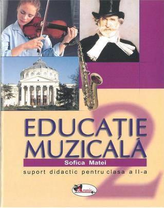 Educatie Muzicala. Clasa a II-a - Suport Didactic | Sofica Matei