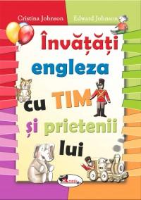 Invatati engleza cu Tim si prietenii lui | Cristina Johnson, Edward Johnson