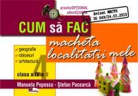 Cum sa fac macheta localitatii mele, clasa a IV-a | Stefan Pacearca, Manuela Popescu