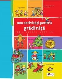 1001 activitati pentru gradinita de-a lungul unui an | Theulet-Luzie Bernadette, Barthe Valerie