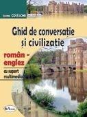 Ghid de conversatie si civilizatie roman-englez (cu CD) | Ioana Costache
