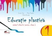 Educatie plastica - Caiet format mic Cls. I | Lucian Stan, Elena Pascale, Mirela Burada