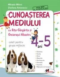 Cunoasterea mediului cu Rita Gargarita si Greierasul Albastru - (caiet) grupa mijlocie 4-5 ani | Mihaela Mitroi, Stefania Antonovici