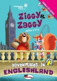 Ziggy & Zaggy – Adventures in Englishland Ed. a II-a (cu 2 CD-uri) | Shakespeare School