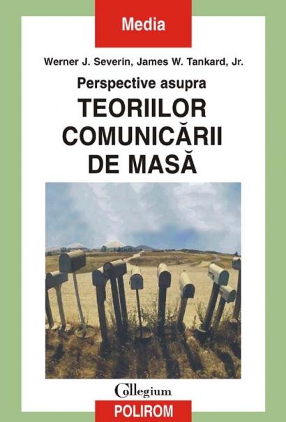 Perspective Asupra Teoriilor Comunicarii De Masa | James W. Tankard, Jr.