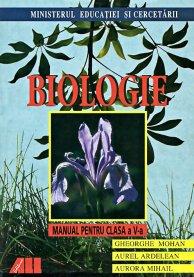 Biologie. Manual pentru clasa a V-a | Aurel Ardelean, Gheorghe Mohan, Aurora Mihail