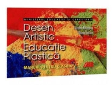 Desen artistic si educatie plastica. Manual pentru clasa a V-a | Nicolae Filoteanu, Doina Marian