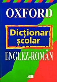 Oxford. Dictionar scolar englez-roman | John Butterworth, A.J. Augard, Colin Hope