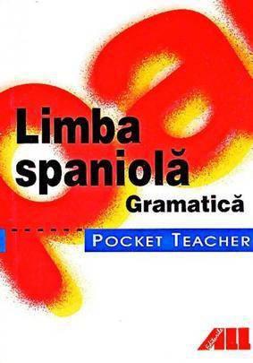 Pocket Teacher - Limba Spaniola (Gramatica) | Jochen Schleyer