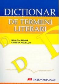 Dictionar de termeni literari | Mihaela Marin, Carmen Nedelcu