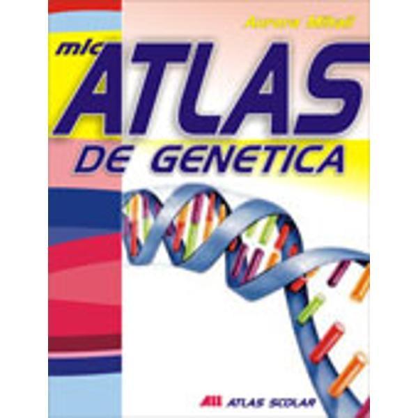 Mic atlas de genetica | Aurora Mihail
