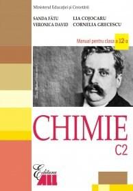 Chimie C2. Manual pentru clasa a XII-a | Sanda Fatu, Cornelia Grecescu, Veronica David, Lia Cojocaru