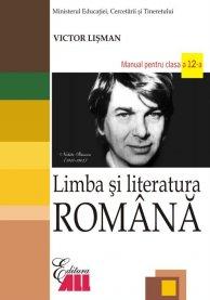 Limba si literatura romana. Manual pentru clasa a XII-a | Victor Lisman