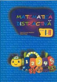 Matematica distractiva pentru clasele I - II | Mihail Rosu, Viorel George Dumitru