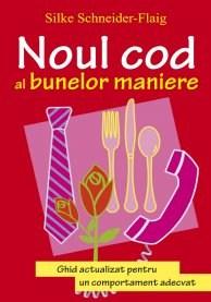 Noul cod al bunelor maniere | Silke Schneider-Flaig